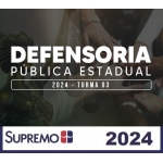 Defensoria Pública Estadual 2024 - Turma 03 (SUPREMO 2024)